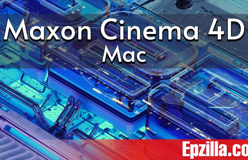 Maxon Cinema 4D R25.010 For Mac Free Download Epzilla.com